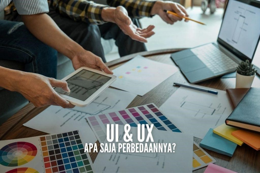  Perbedaan UI dan UX, Apa Saja?